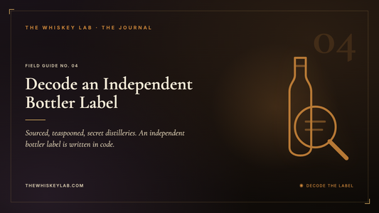 Sourced, Teaspooned and Secret Distilleries: How to Decode an Independent Bottler Label